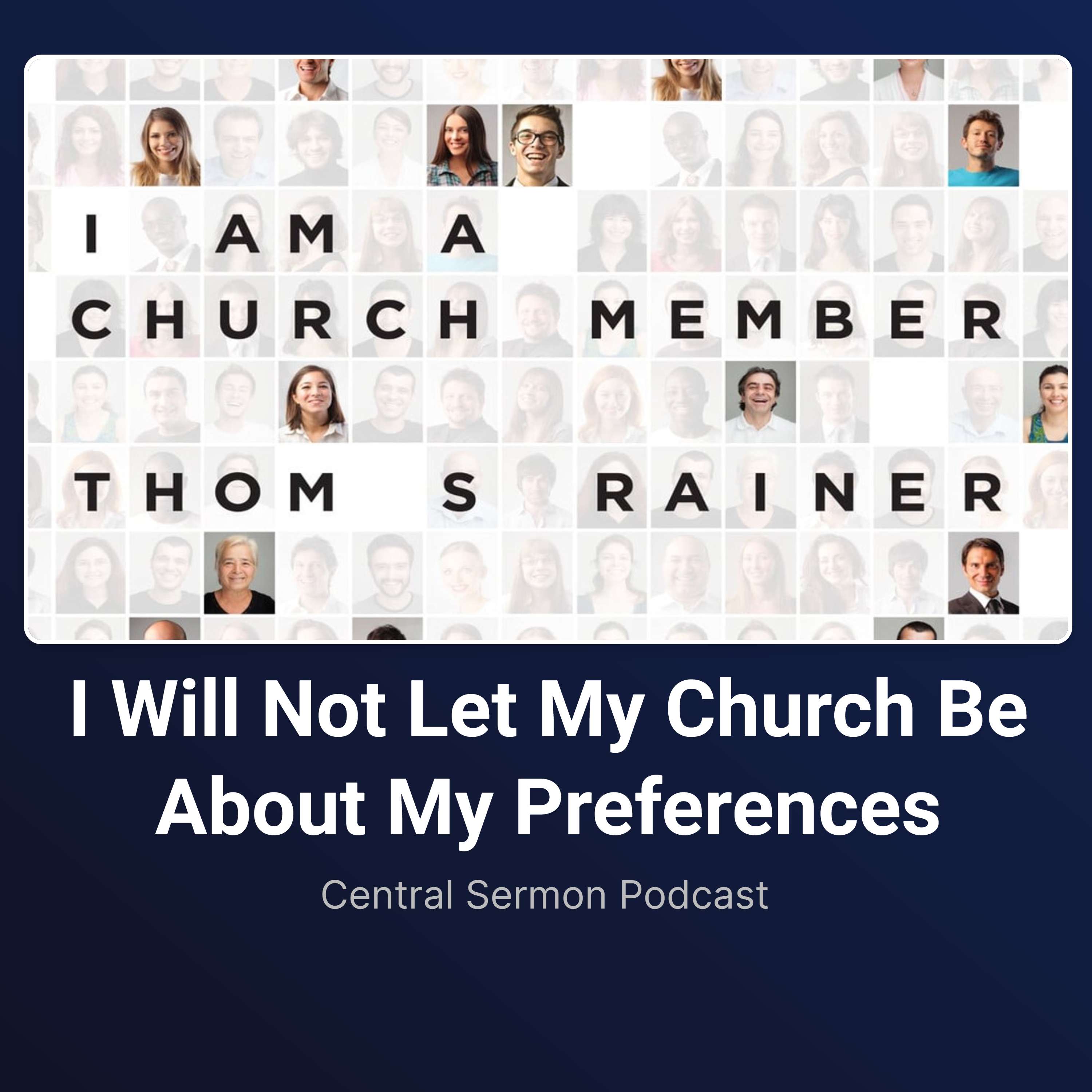 I Will Not Let My Church Be About My Preferences