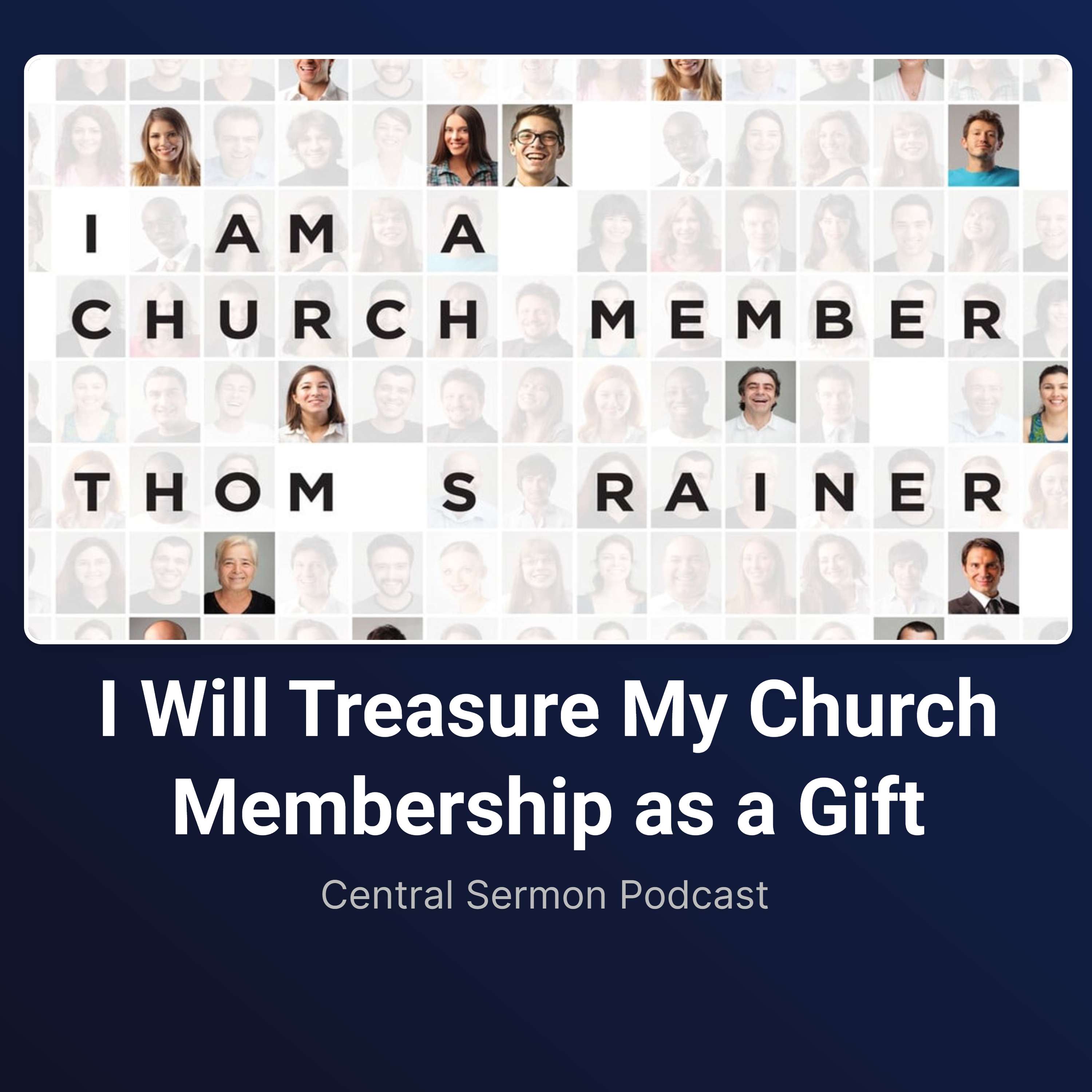 I Will Treasure My Church Membership as a Gift
