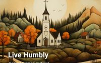 Live Humbly (No Fighting in Church)